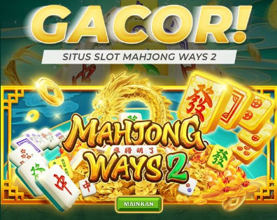 Slot Mahjong | Alternatif Terbaik Bermain Slot Gacor dan Menangkan Jackpot